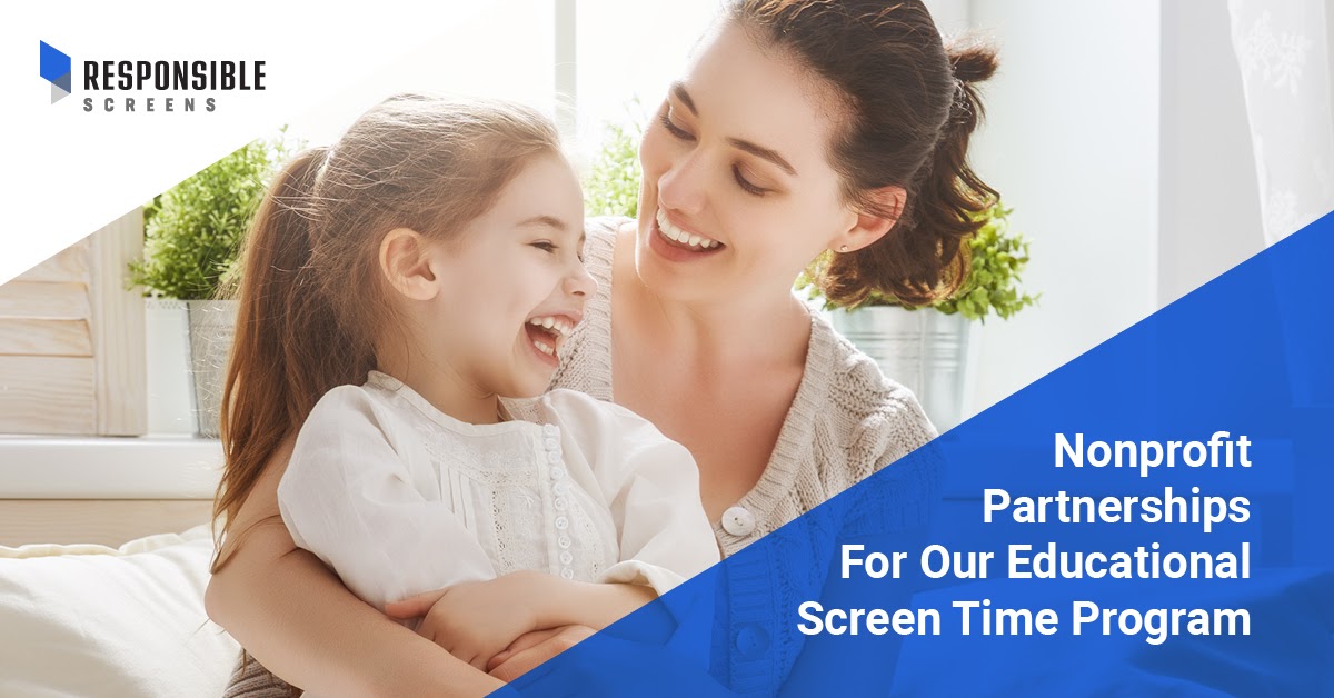 Nonprofit Partnerships for Screen Time Health | Responsible Screens